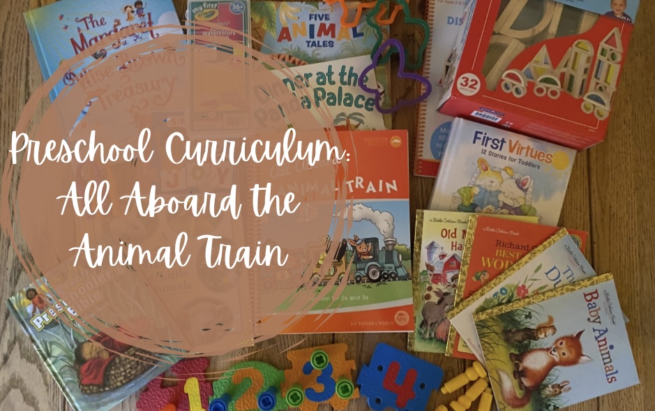 Preschool Curriculum: All Aboard the Animal Train